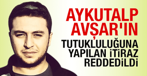 aykutalp_avsar_in_tutukluluguna_yapilan_itiraz_reddedildi_h52906_beaeb